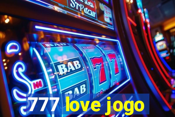 777 love jogo